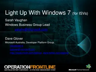 Light Up With Windows 7 for ISVs - Business Opportunities and Enhanced Experiences