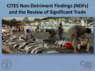 CITES Non-Detriment Findings and the Review of Significant Trade