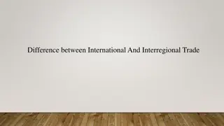 International vs Inter-Regional Trade: A Comparative Analysis