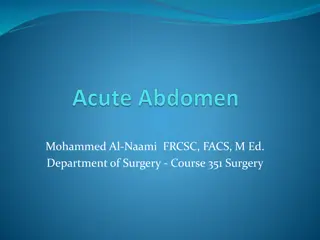 Approach to Acute Abdomen: Definitions, Evaluation, and Management