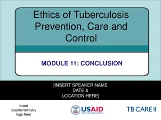 Ethics of Tuberculosis Care Conclusion