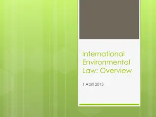 International Environmental Law Overview: Issues, Institutions, and Principles