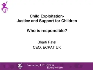 Child Exploitation: Understanding Responsibility and Justice