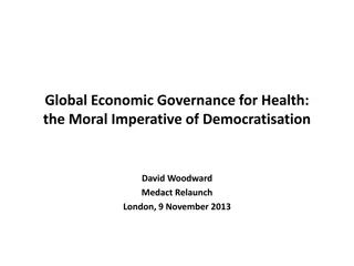 Global Economic Governance for Health: The Moral Imperative of Democratisation