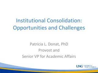 Challenges and Opportunities in Institutional Consolidation