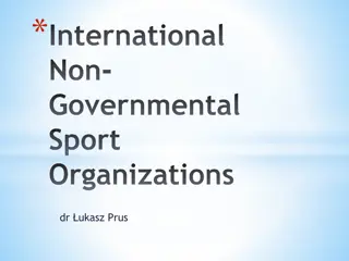 International Non-Governmental Sport Organizations: Organizational Phenomenon and Governance