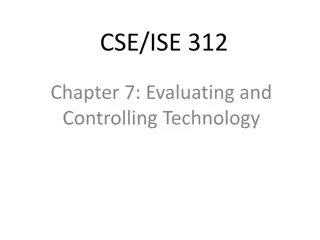 Evaluating and Controlling Technology: Insights and Challenges