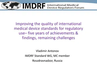 Improving International Medical Device Standards: Achievements and Challenges
