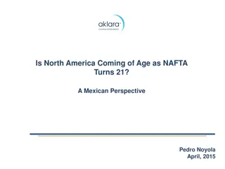 Is North America Coming of Age as NAFTA Turns 21? A Mexican Perspective