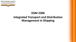 Integrated Transport and Distribution Management in Shipping