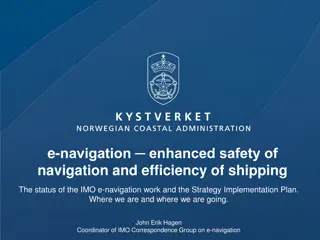 IMO e-navigation: Status and Strategy Plan