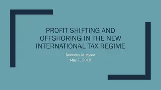 Profit Shifting and Offshoring in the New International Tax Regime