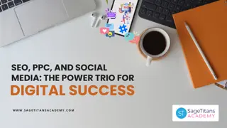 SEO, PPC, and Social Media The Power Trio for Digital Success