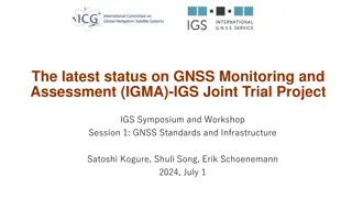 Latest Status on GNSS Monitoring and Assessment