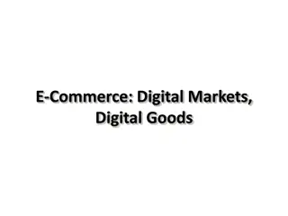 E-Commerce: Digital Markets & Goods Overview