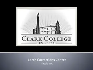 Larch Corrections Center and Vocational Programs in Yacolt, WA