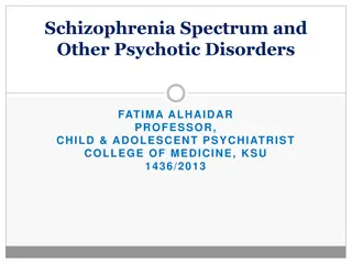 Schizophrenia Spectrum and Psychotic Disorders Overview