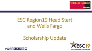 ESC Region19 Head Start and Wells Fargo Scholarship Update