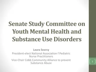 Senate Study Committee on Youth Mental Health & Substance Use Disorders
