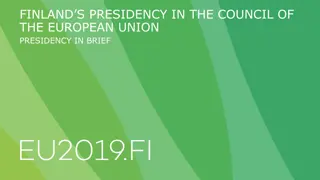 Finland's Presidency in the Council of the European Union - Priorities and Focus
