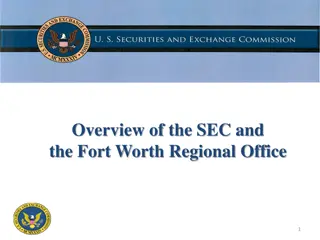 Overview of SEC and Fort Worth Regional Office