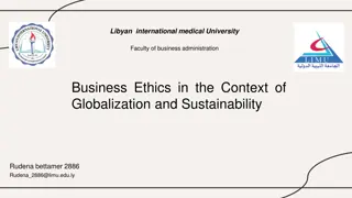 Business Ethics in the Context of Globalization and Sustainability