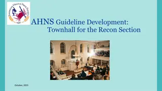 AHNS Guideline Development Townhall for the Recon Section