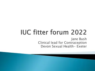 Jane Bush Clinical lead for Contraception  Devon Sexual Health- Exeter