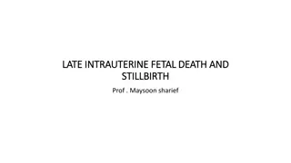 LATE INTRAUTERINE FETAL DEATH AND  LATE INTRAUTERINE FETAL DEATH AND