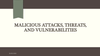 Understanding Malicious Attacks, Threats, and Vulnerabilities in IT Security