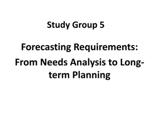 Forecasting Requirements: Needs Analysis to Long-term Planning