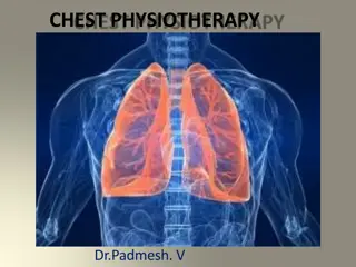 Chest Physiotherapy: Techniques and Goals