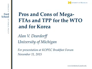 Pros and Cons of Mega-FTAs and TPP