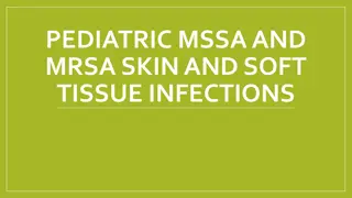 Pediatric MSSA and MRSA Skin Infections Overview