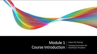 Infant HIV Testing Training Curriculum: Overview and Objectives