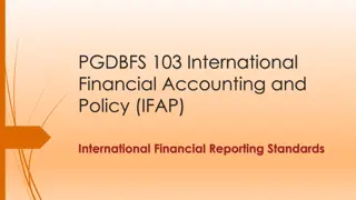 International Financial Accounting and Policy (IFAP) Overview