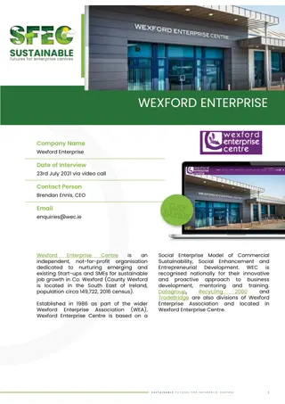 Wexford Enterprise Company Profile and Sustainability Initiatives