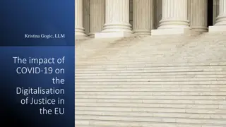 The Impact of COVID-19 on the Digitalisation of Justice in the EU
