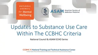 Updates on Substance Use Care Within the CCBHC Criteria