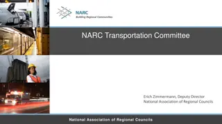 NARC Transportation Committee Erich Zimmermann, Deputy Director