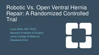 Robotic vs. Open Ventral Hernia Repair Study