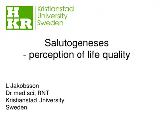 Salutogenesis: Perception of Life Quality Study