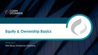 Equity & Ownership Basics Presented To: 2024 Berger Entrepreneur Bootcamp