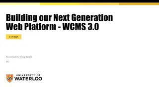 Building Our Next Generation Web Platform - WCMS 3.0.3 by Greg Smith
