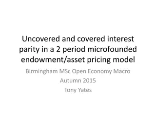 Uncovered and Covered Interest Parity in Endowment/Asset Pricing Model