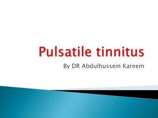 Pulsatile Tinnitus: Causes, Diagnosis & Management