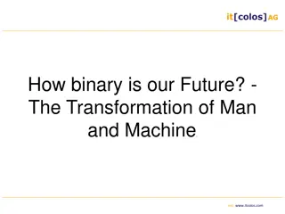 The Transformation of Man and Machine in Our Future