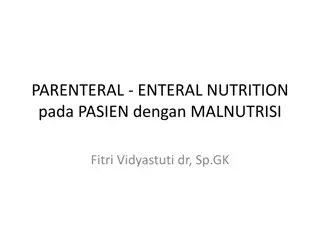 Enteral and Parenteral Nutrition in Malnourished Patients