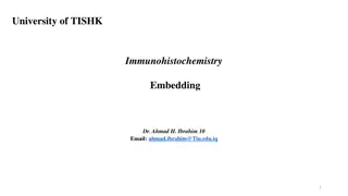 Immunohistochemistry Embedding Techniques