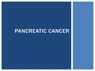 Overview of Pancreatic Cancer Diagnosis and Management